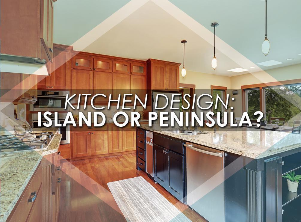 Kitchen design: island or peninsula? Kitchen design st louis mo