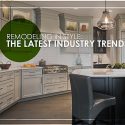 Remodeling in Style: The Latest Industry Trends